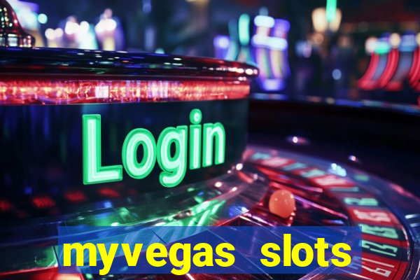 myvegas slots casino slots