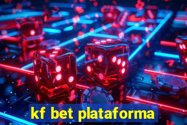 kf bet plataforma