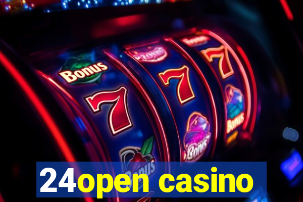 24open casino