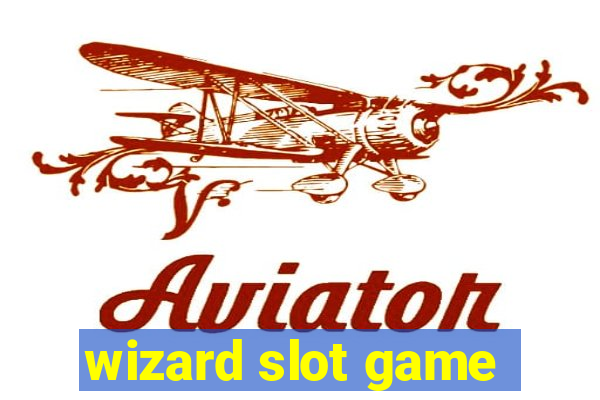 wizard slot game