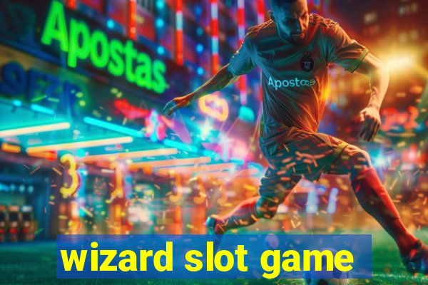 wizard slot game