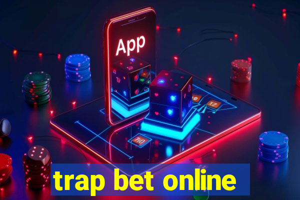 trap bet online