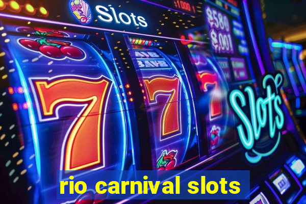 rio carnival slots