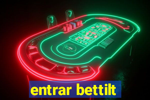 entrar bettilt