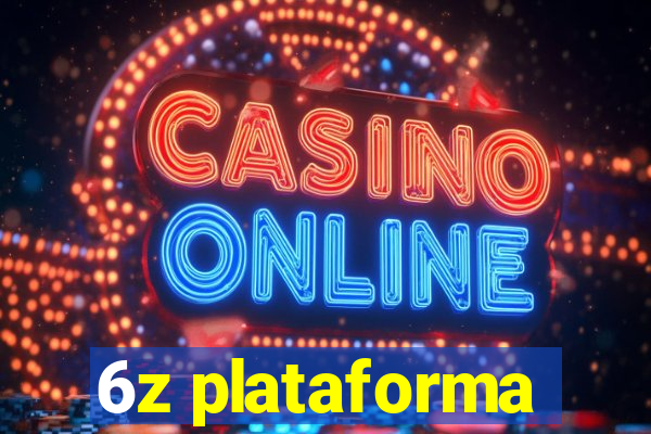 6z plataforma