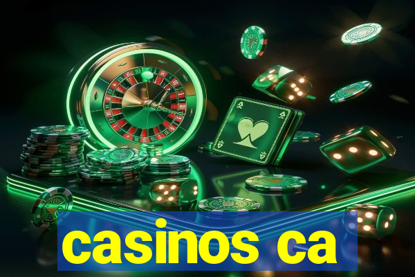 casinos ca