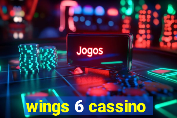 wings 6 cassino