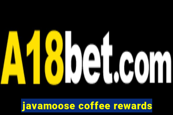 javamoose coffee rewards