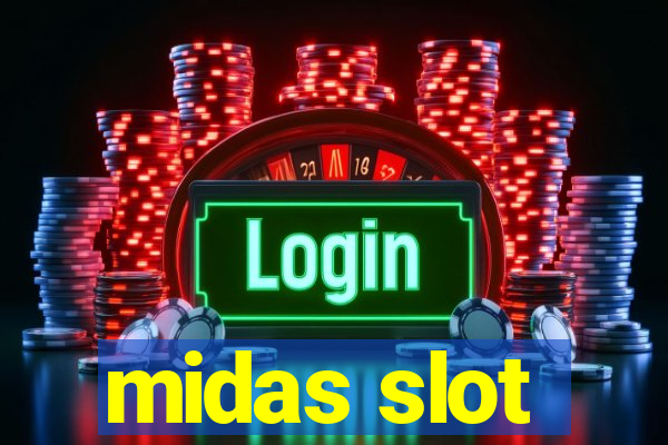 midas slot