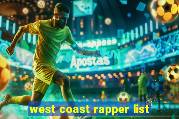 west coast rapper list