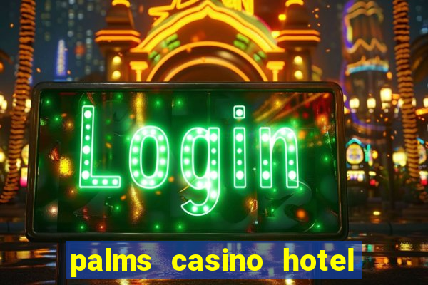 palms casino hotel las vegas