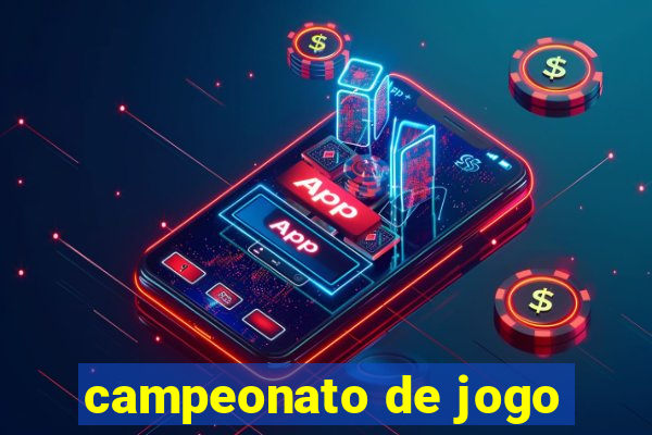 campeonato de jogo