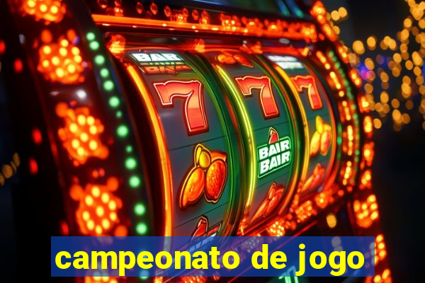 campeonato de jogo