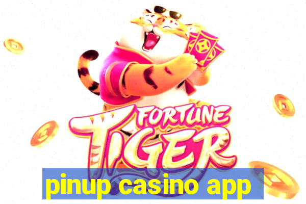 pinup casino app