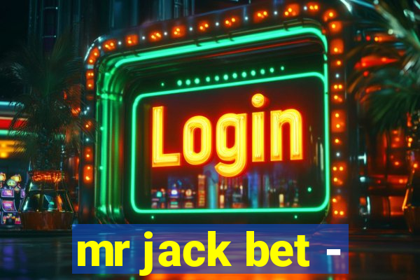 mr jack bet -