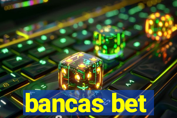 bancas bet