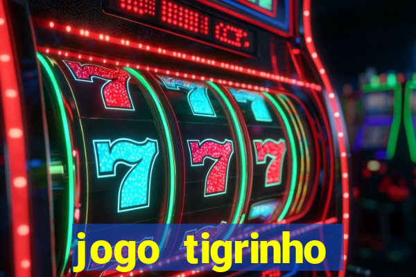 jogo tigrinho ganhar dinheiro