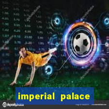 imperial palace hotel and casino