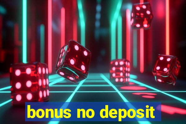 bonus no deposit