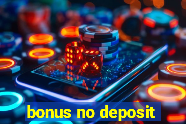 bonus no deposit