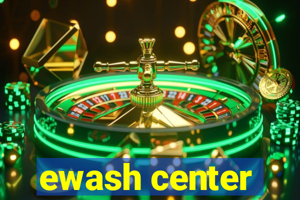 ewash center