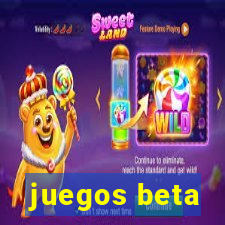 juegos beta