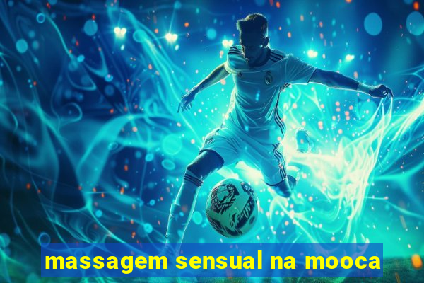 massagem sensual na mooca