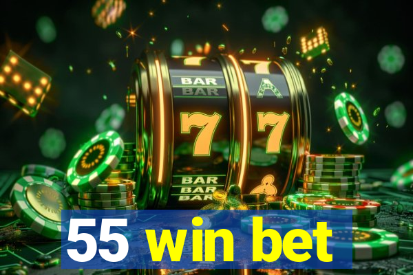 55 win bet