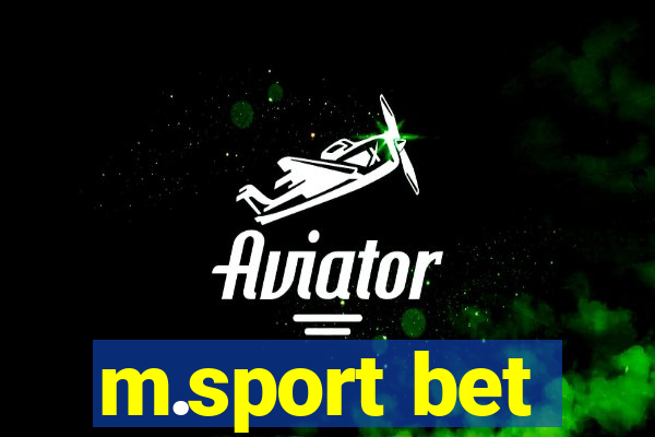 m.sport bet