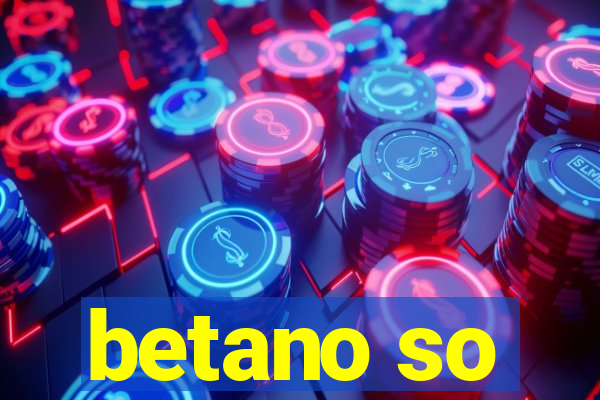 betano so