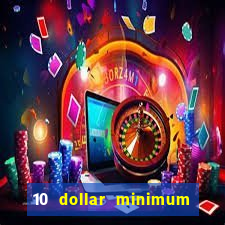 10 dollar minimum deposit usa online casino 2021