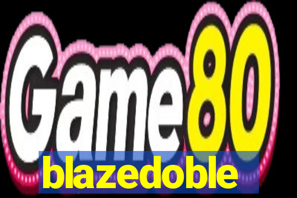 blazedoble