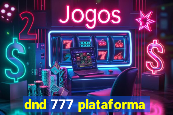 dnd 777 plataforma