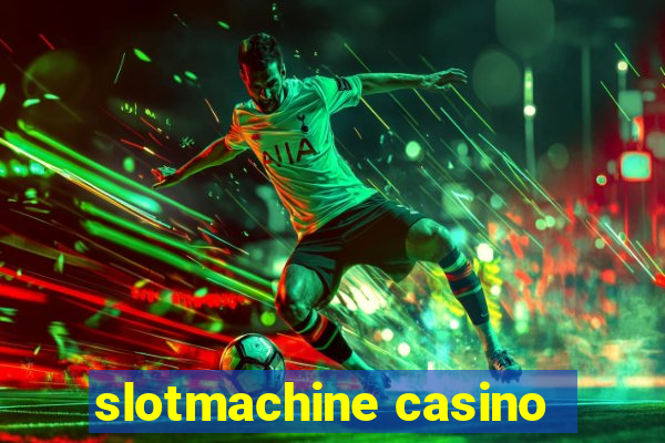 slotmachine casino