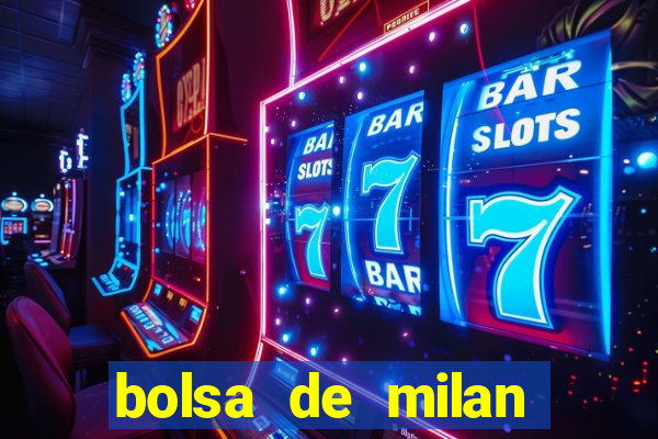 bolsa de milan cotizacion hoy