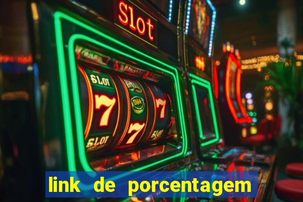 link de porcentagem dos slots pg gratis