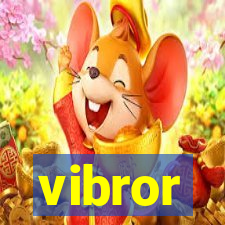 vibror