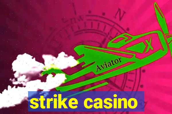 strike casino