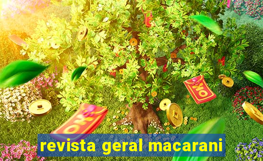 revista geral macarani