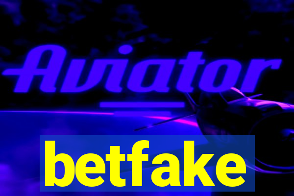 betfake