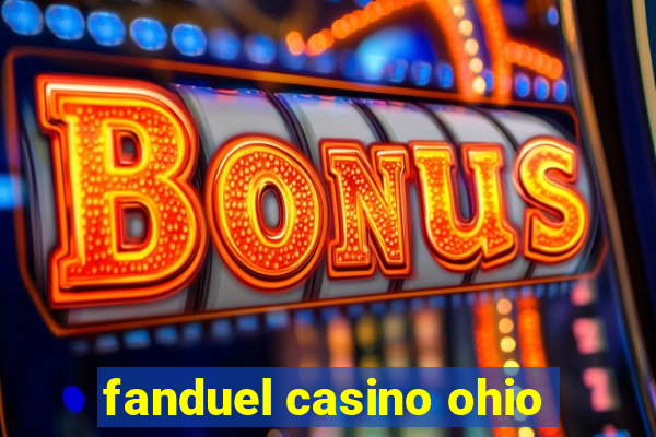 fanduel casino ohio