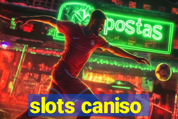 slots caniso