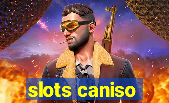 slots caniso