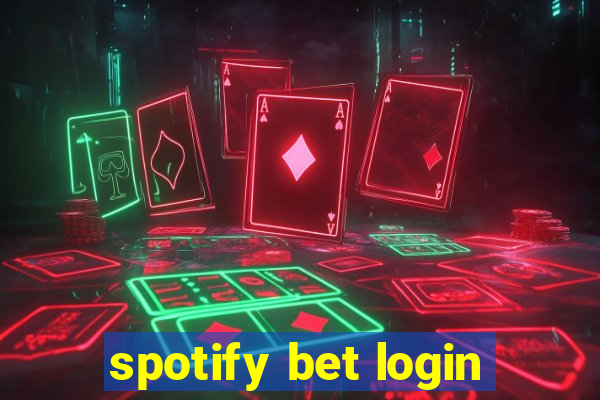 spotify bet login