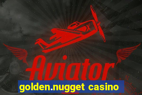 golden.nugget casino