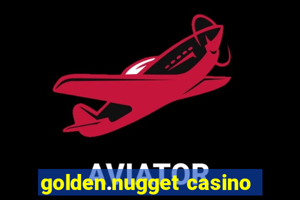 golden.nugget casino