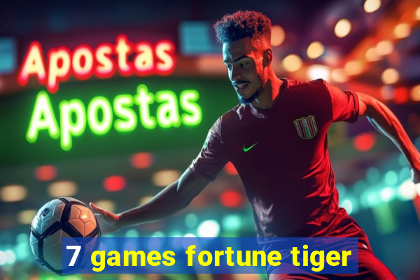 7 games fortune tiger