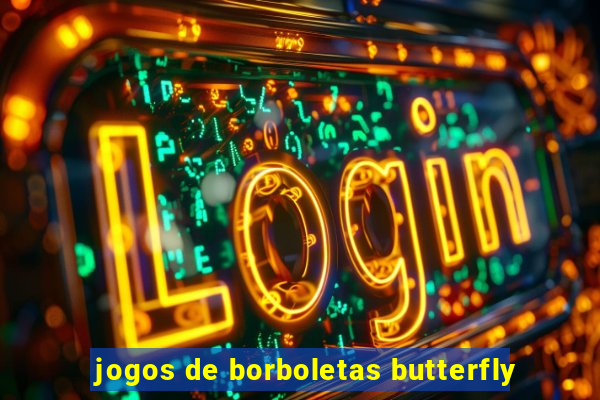 jogos de borboletas butterfly