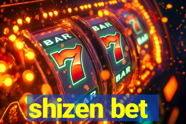 shizen bet