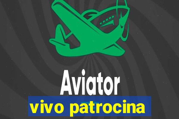 vivo patrocina